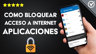 Cómo Bloquear el Acceso a Internet de una Aplicación en Android iPhone o Windows sin Root [upl. by Calloway]