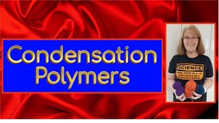 Condensation Polymers [upl. by Airlie422]