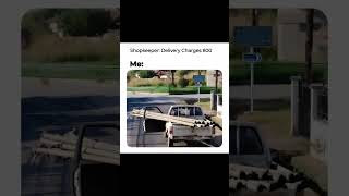 Delivery Charges🤣 memes youtubeshorts [upl. by Buiron185]