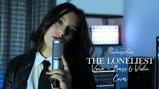 The Loneliest MÅNESKIN Voice Bass amp Electric Violin Cover by Doriana Vizzarri [upl. by Aselehc248]