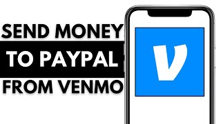 How to Send Money from PayPal to Venmo  Quick amp Easy Guide [upl. by Armat359]