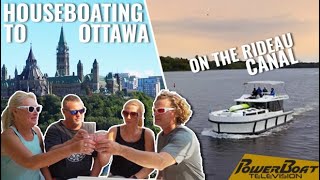 Rideau Canal Houseboat Cruise to Ottawa with Le Boat  PowerBoat TV [upl. by Charline]