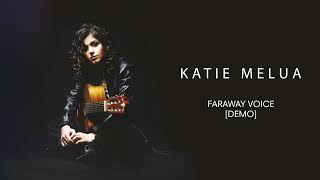 Katie Melua  Faraway Voice Demo Official Audio [upl. by Lehcsreh]