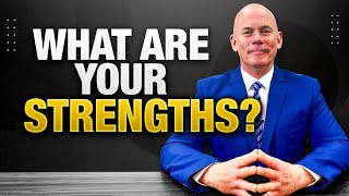 What Are Your Strengths 10 GREAT STRENGTHS to use in a JOB INTERVIEW [upl. by Louis485]