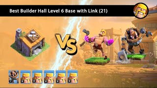 Best Builder Hall Level 6 Base with Link 21 [upl. by Melosa312]