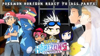 Pokemon horizon react to ash ALL PARTSSPECIALSrandomly [upl. by Avaria]