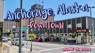 Anchorage Alaska Downtown 061524 [upl. by Lekram]