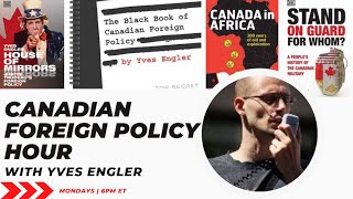 Canadian Foreign Policy Hour September 2 [upl. by Alhak]