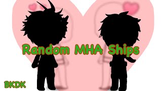 Random MHA Ships  Random Ship Generator  My Hero Academia  BKDK  ShinKami [upl. by Airaet]