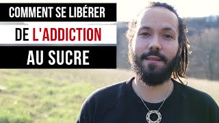 COMMENT SE LIBÉRER DE LADDICTION AU SUCRE [upl. by Ana]