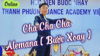 Hướng Dẫn Cha Cha  Bước Xoay Alemana Kết Nối  HLV Thanh Phương [upl. by Dickinson]