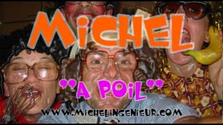 A poil  Michel lingénieur informaticien Officiel [upl. by Risser]