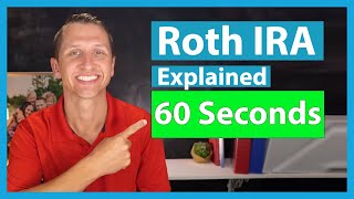 Roth IRA explained in 60 seconds [upl. by Mcclenaghan]