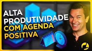 AGENDA POSITIVA O SEGREDO PARA UMA ROTINA ALTAMENTE PRODUTIVA [upl. by Kendra]