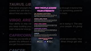 WHY PEOPLE ADMIRE YOUR STRENGTH astrology zodiacsigns [upl. by Keung263]