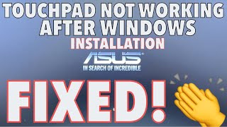 ASUS How To Fix TOUCHPAD Not Working After Installing Windows 1011 [upl. by Egap]