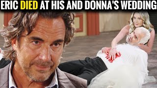 Eric died at his and Donnas wedding  Ridge regretted CBS The Bold and the Beautiful Spoilers [upl. by Ari]