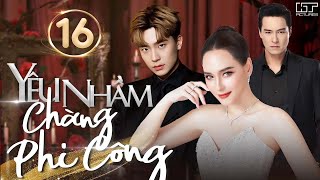 YÊU NHẦM CHÀNG PHI CÔNG  TẬP 16 Lồng Tiếng Trọn Bộ Phim Tình Cảm Thái Lan Mới Nhất 2024 [upl. by Gefen905]