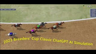 2023 Breeders Cup Classic ChatGPT AI Simulation [upl. by Eanaj]