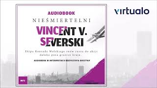 Vincent V Severski quotNieśmiertelniquot audiobook Czyta Krzysztof Gosztyła [upl. by Gurias894]