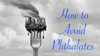 How to Avoid Phthalates [upl. by Trebor]