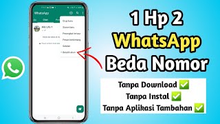 Cara 1 Hp 2 WhatsApp Beda Nomor Terbaru [upl. by Gader]