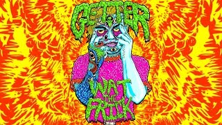 Getter  Wat The Frick Official Audio [upl. by Kimura]