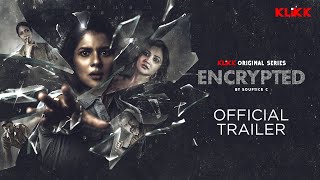 Encrypted  Official Trailer  Bengali Web Series  Souptick  Payel Sarkar  Aishwarya  KLiKK [upl. by Roberto]