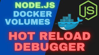 Nodejs docker app Enable hot reload and debugger [upl. by Eseret]