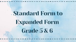 Standard Form to Expanded Form  Grade 5 amp 6 [upl. by Notsahc362]