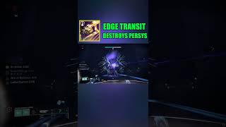 Edge Transit DESTROYS vs Persys One Phase Destiny 2 [upl. by Adnoluy151]