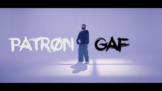 PATRON  GAF Official Video [upl. by Ayikahs]