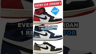 EVERY AIR JORDAN 1 RELEASING FOR THE REST OF 2024 🔥 [upl. by Wyn]