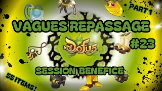 DOFUS  REPASSAGE FORGEMAGIE 23  Session Bénéfice Part 1 [upl. by Bui54]