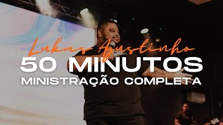 LUKAS AGUSTINHO  50 MINUTOS  MINISTRAÇÃO COMPLETA [upl. by Aihsyak567]