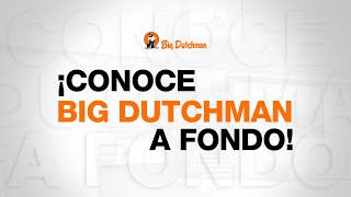 ¡Conoce Big Dutchman a fondo [upl. by Endres796]