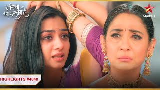 Ruhi ने ली Vidya से कसम  Ep4640  Highlights  Yeh Rishta Kya Kehlata Hai  MonSun  930PM [upl. by Adnarrim]