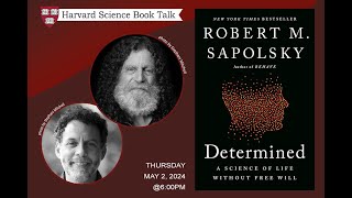 Robert Sapolsky quotDetermined A Science of Life without Free Willquot [upl. by Eisenstark]