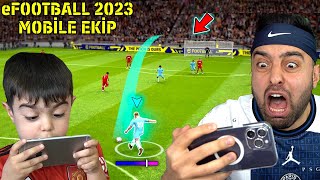 OĞLUM CİHANGİR İLE EFOOTBALL 2023 MOBİLE EKİP MODU 😱 GOL ATTI  ÇOK İYİ OYNUYOR [upl. by Arhoz]