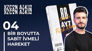 Bir Boyutta Sabit İvmeli Hareket  4  Örnek Sorular  88 Günde AYT Fizik Kampı  10 Gün  2025 [upl. by Hayley730]