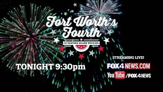 LIVE Fort Worths Fourth Fireworks Show  FOX 4 [upl. by Jaal]