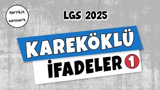 Tam Kare Sayılar ve Karekök Alma  Kareköklü İfadeler  1  LGS 2025  8Sınıf Matematik [upl. by Swithbert]