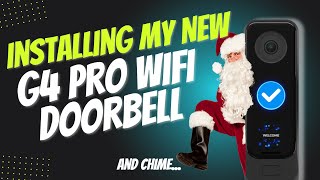 Installing my new G4 Pro Doorbell WiFi Version [upl. by Gillman]