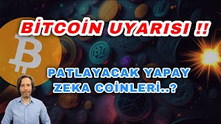 BITCOIN UYARISI  PATLAYACAK YAPAY ZEKA COINLERİ [upl. by Akiv]