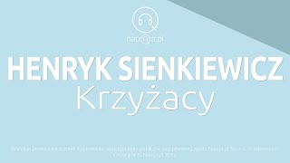 KRZYŻACY  Henryk Sienkiewicz  streszczenie i opracowanie lektury  nauqa [upl. by Nitsug]