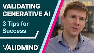 Validating Generative AI Models 3 Tips for Success [upl. by Etsyrk]