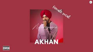 Akhan  Nirvair Pannu Female Vocal Official Audio  MrMasticsprod [upl. by Thetos]