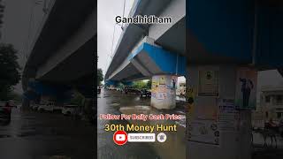 30th Money Hunt 💰 gandhidham money [upl. by Aicirtam]