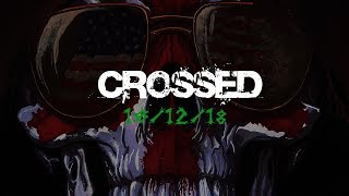 Crossed Trailer  101218  Mundo Crossed [upl. by Roehm575]