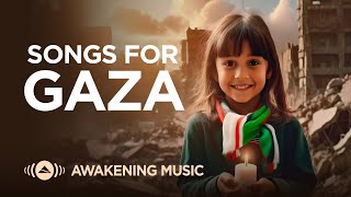 Awakening Music  Songs for Gaza 🇵🇸 [upl. by Leinad]